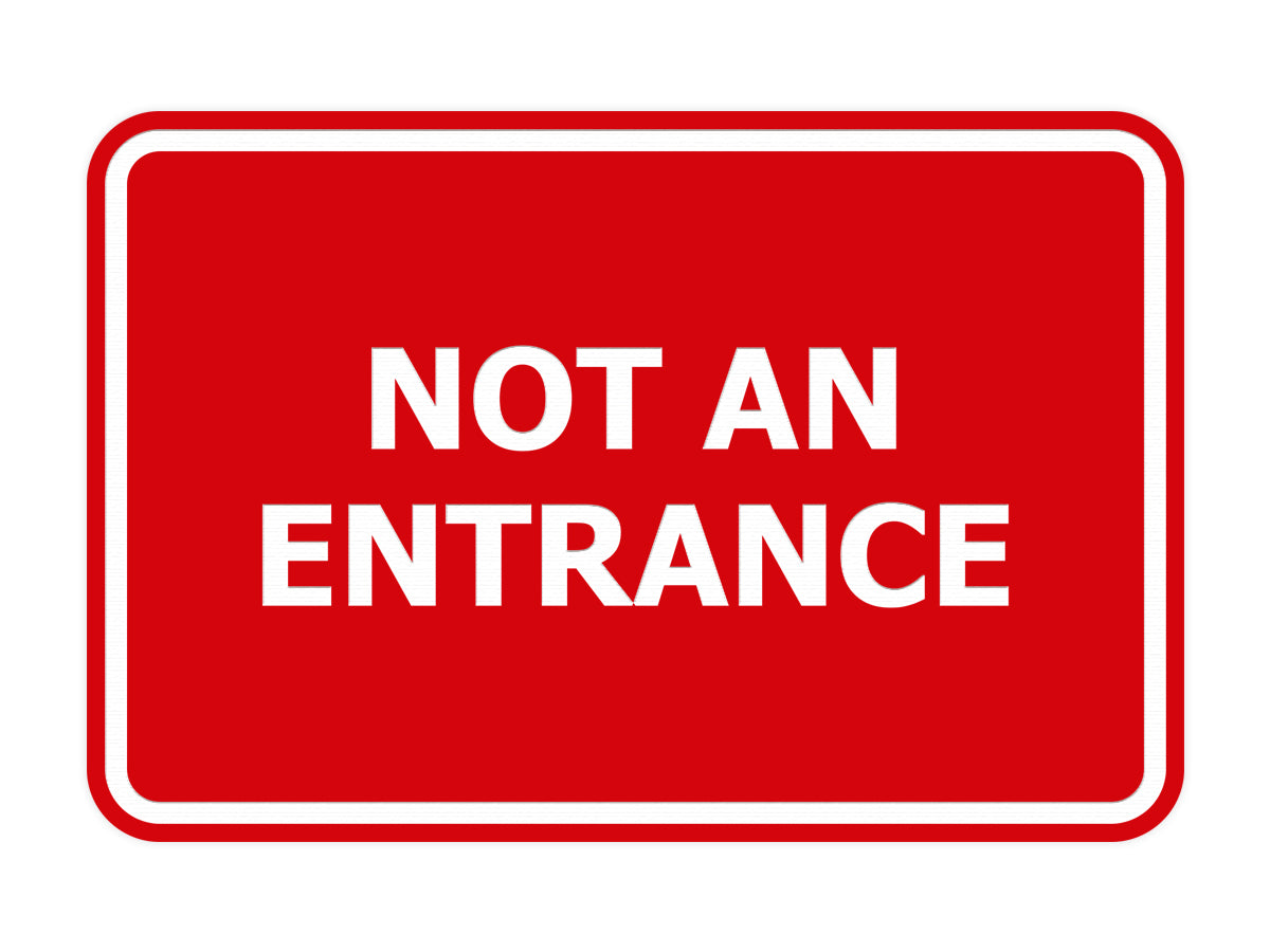 Signs ByLITA Classic Framed Not An Entrance Sign