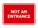 Signs ByLITA Classic Framed Not An Entrance Sign