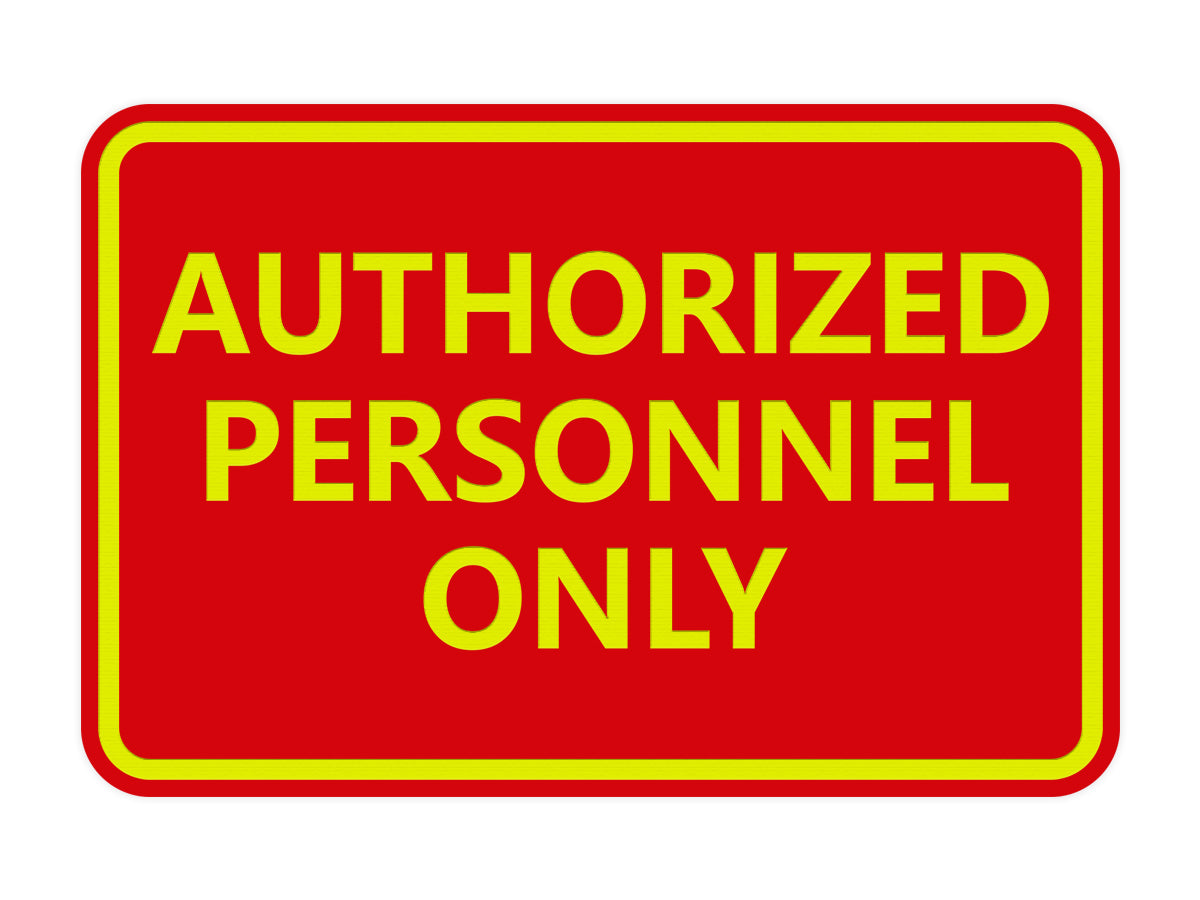Signs ByLITA Classic Framed Authorized Personnel Only Sign