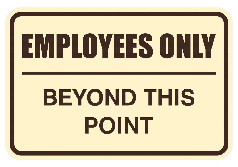 Signs ByLITA Classic Framed Employees Only Beyond This Point Sign