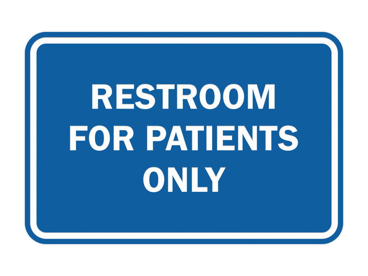 Signs ByLITA Classic Framed Restrooms For Patients Only Sign