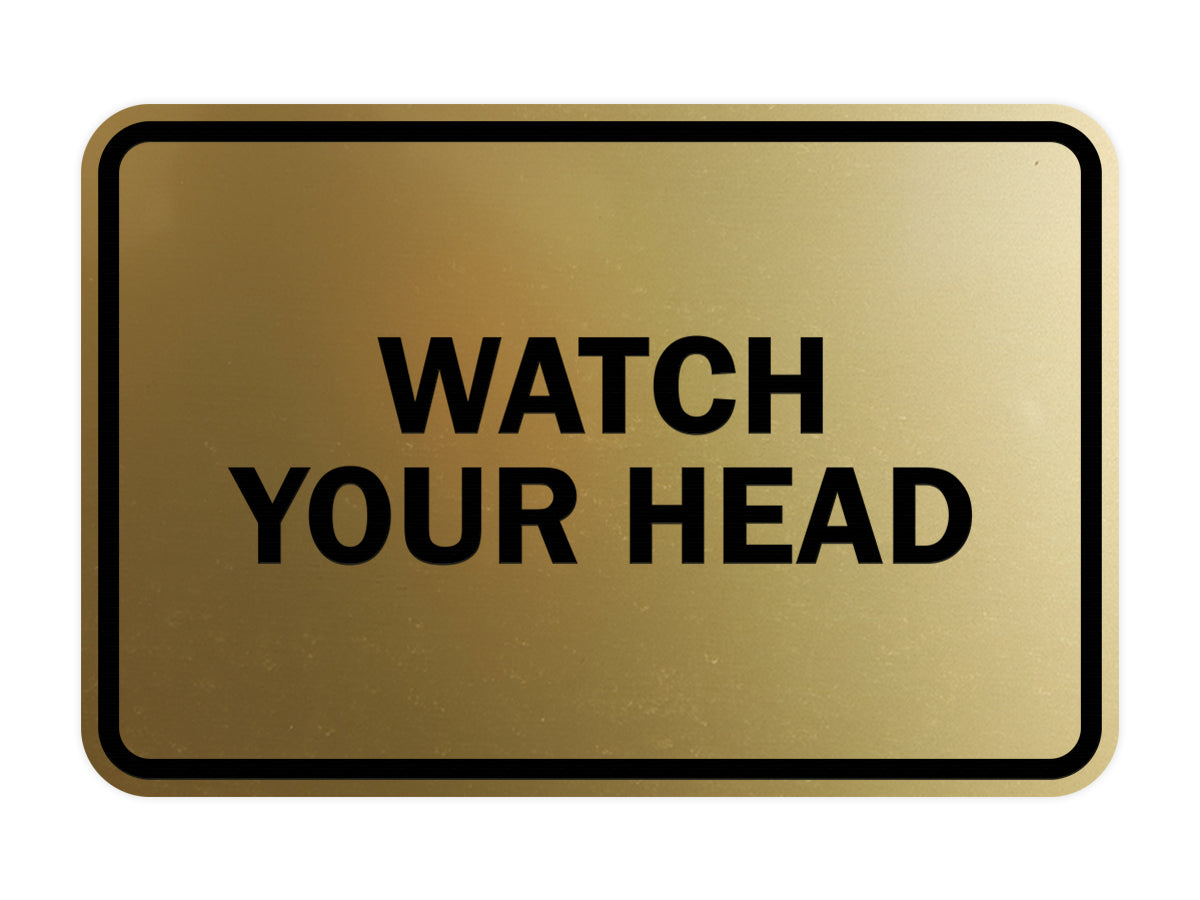 Signs ByLITA Classic Framed Watch Your Head Sign