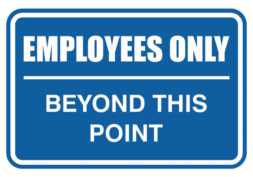 Signs ByLITA Classic Framed Employees Only Beyond This Point Sign