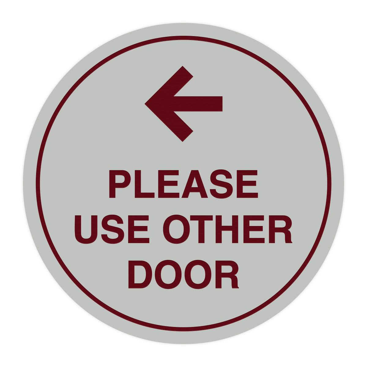 Signs ByLITA Circle please use other door left arrow Sign