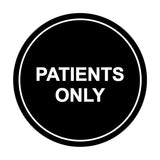 Signs ByLITA Circle Patients Only Sign