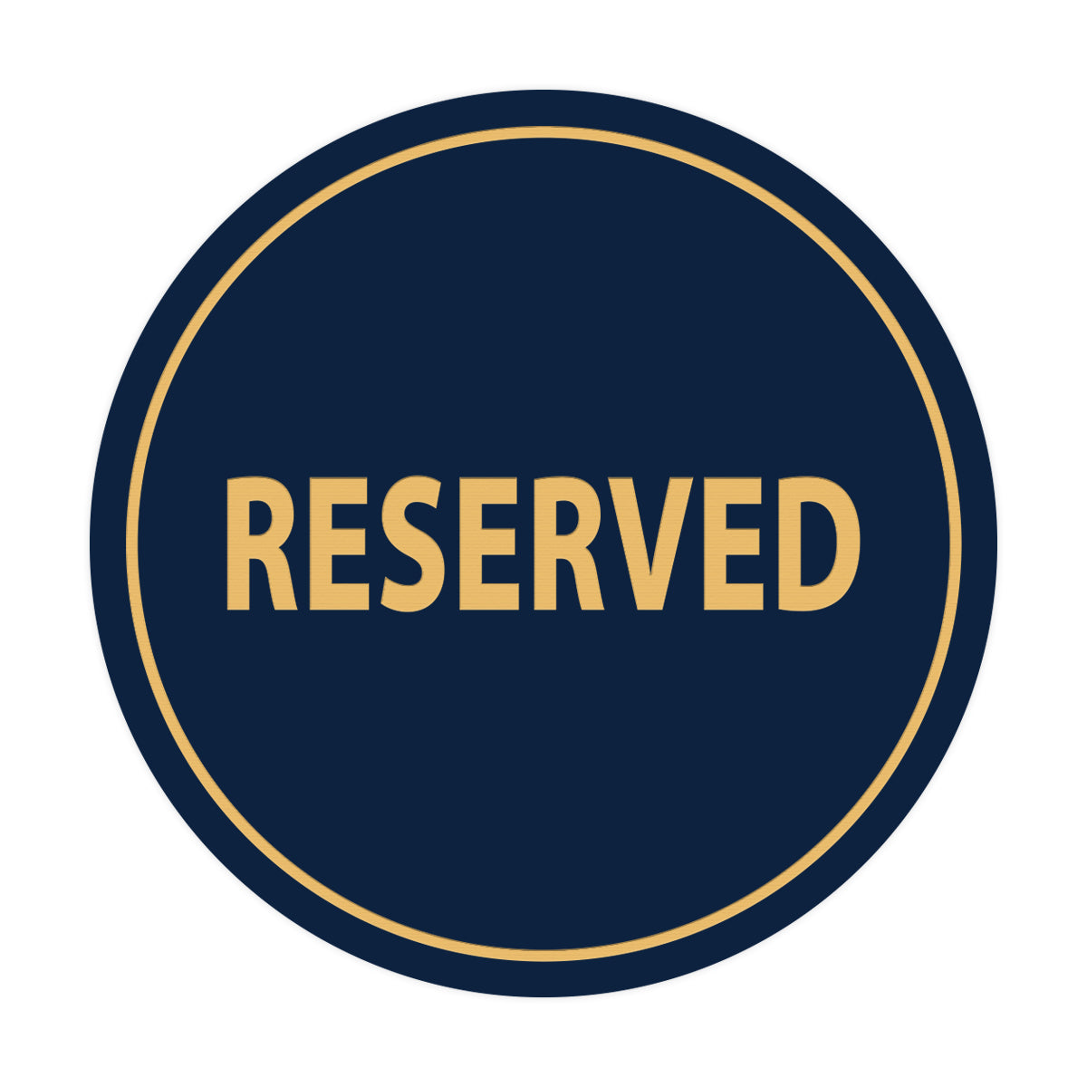 Signs ByLITA Circle Reserved Sign