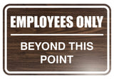 Signs ByLITA Classic Framed Employees Only Beyond This Point Sign