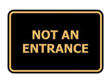 Signs ByLITA Classic Framed Not An Entrance Sign