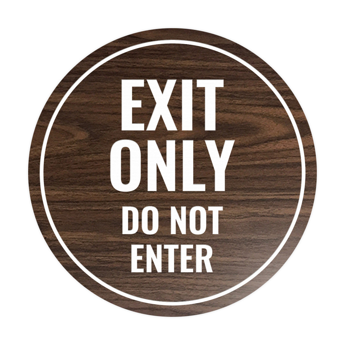 Circle Exit Only Do Not Enter Sign