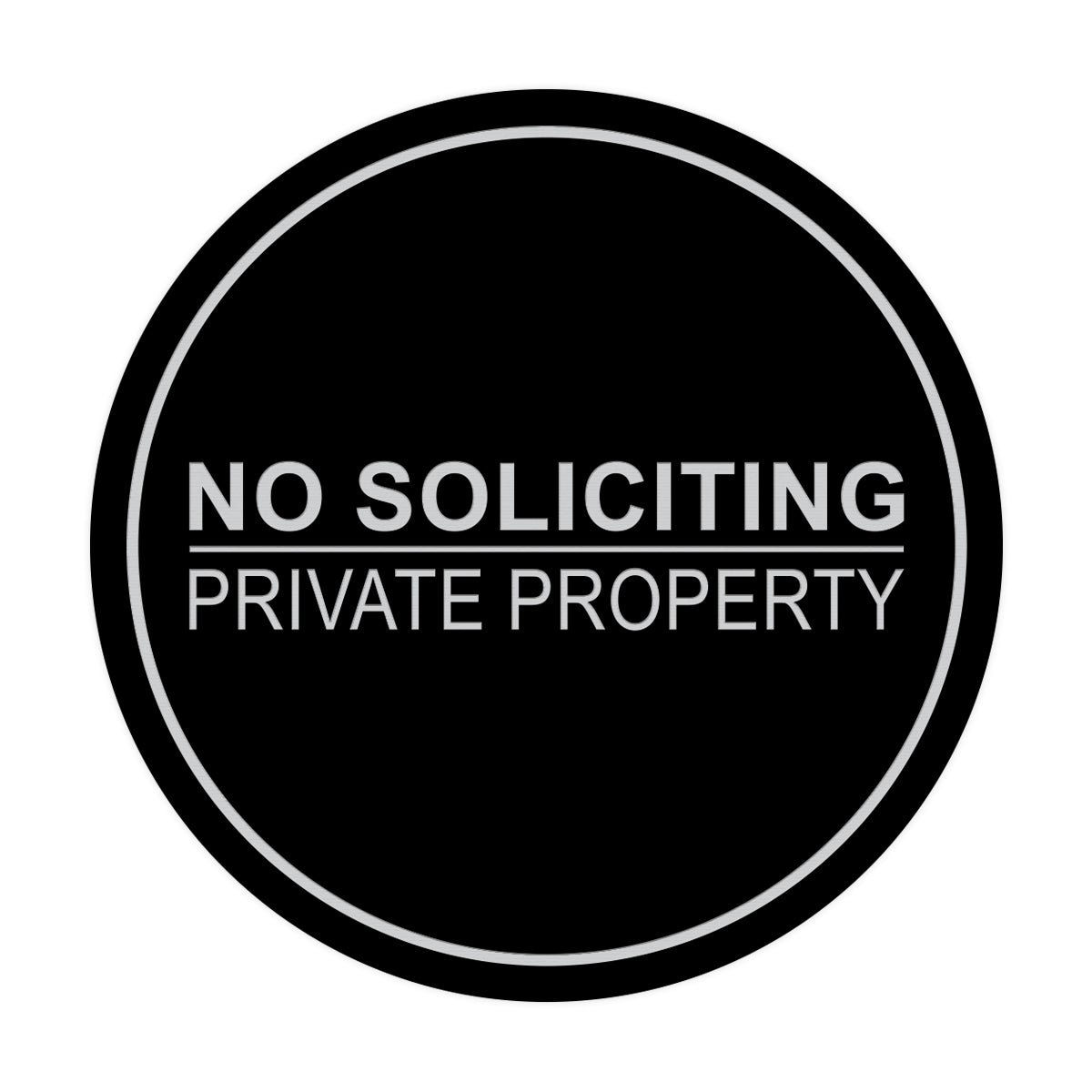 Signs ByLITA Circle No Soliciting Private Property Sign