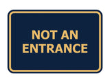 Signs ByLITA Classic Framed Not An Entrance Sign