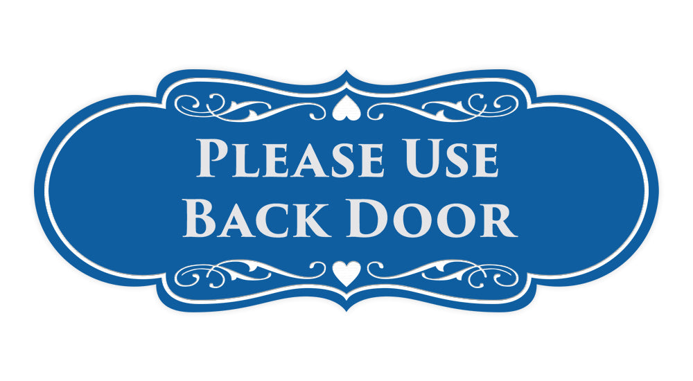 Signs ByLITA Designer Please Use Back Door Sign