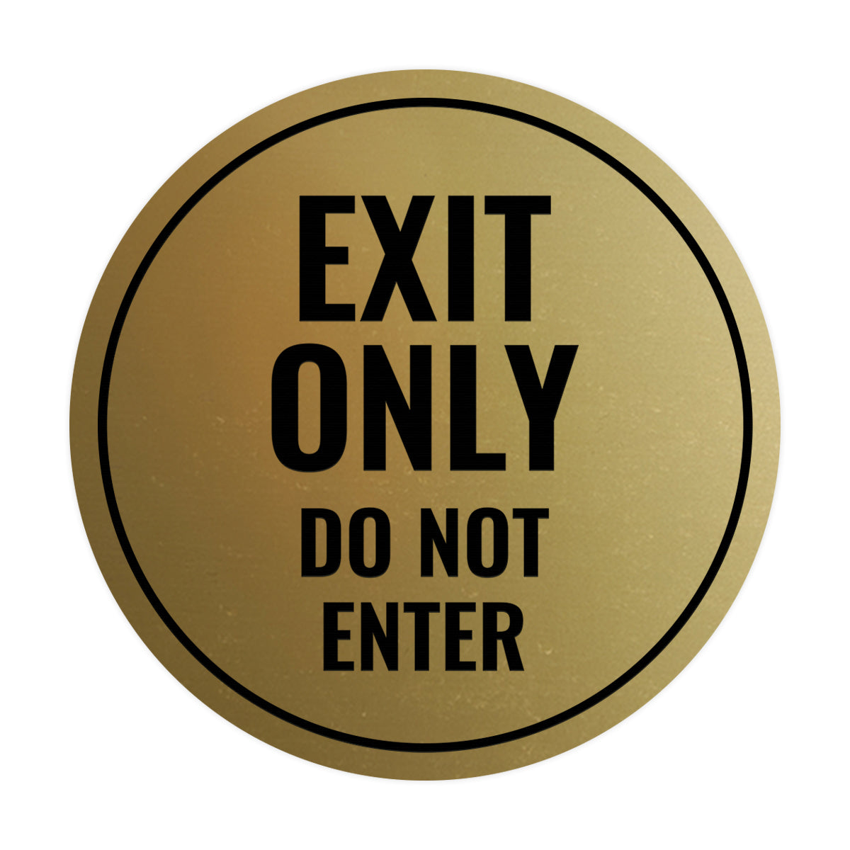 Circle Exit Only Do Not Enter Sign