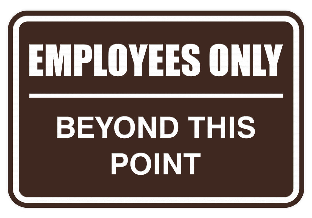 Signs ByLITA Classic Framed Employees Only Beyond This Point Sign