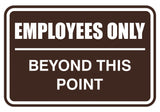 Signs ByLITA Classic Framed Employees Only Beyond This Point Sign