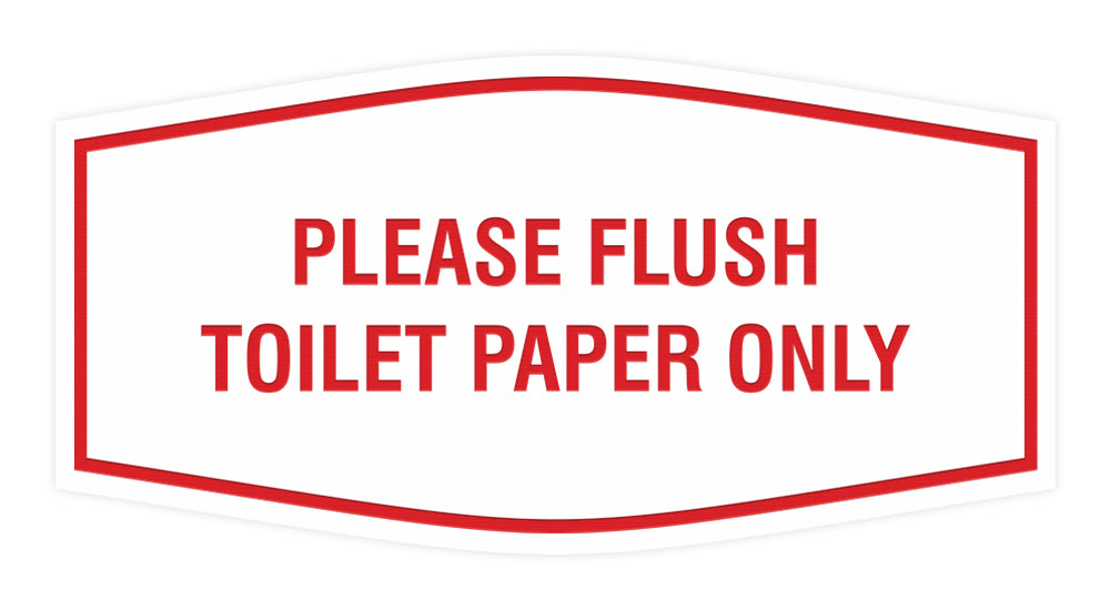 Fancy Please Flush Toilet Paper Only Wall or Door Sign