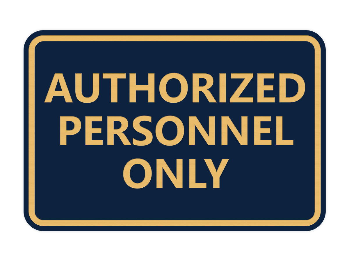 Signs ByLITA Classic Framed Authorized Personnel Only Sign