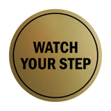 Signs ByLITA Circle Watch Your Step Sign
