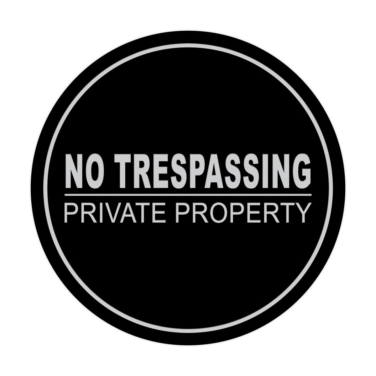 Signs ByLITA Circle No Trespassing Private Property Sign