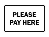 Signs ByLITA Classic Framed Please Pay Here Sign