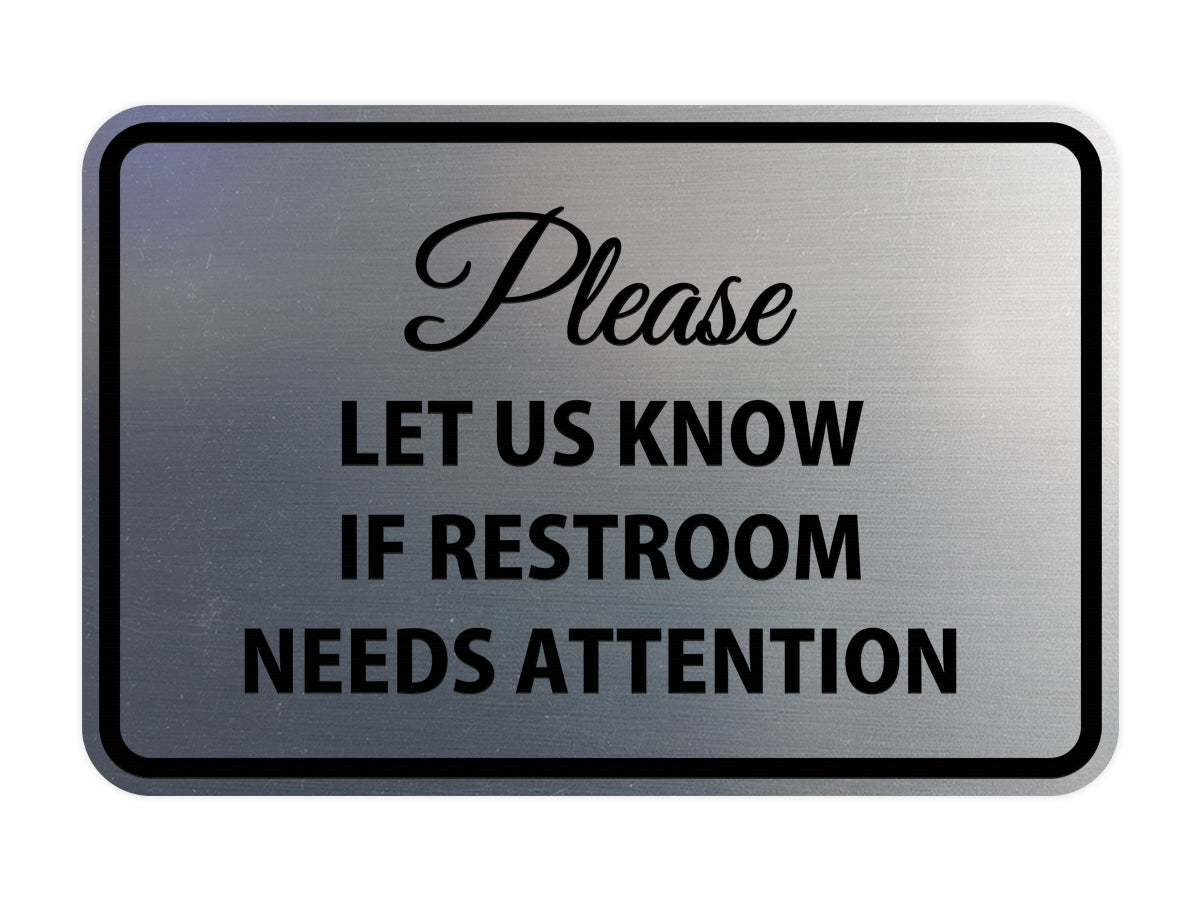Signs ByLITA Classic Framed Please Let Us Know If Restroom Needs Attention Sign