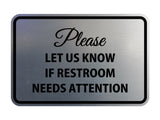 Signs ByLITA Classic Framed Please Let Us Know If Restroom Needs Attention Sign