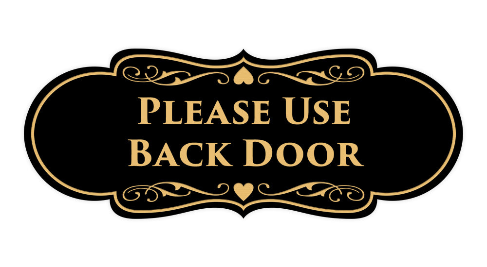 Signs ByLITA Designer Please Use Back Door Sign
