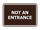 Signs ByLITA Classic Framed Not An Entrance Sign