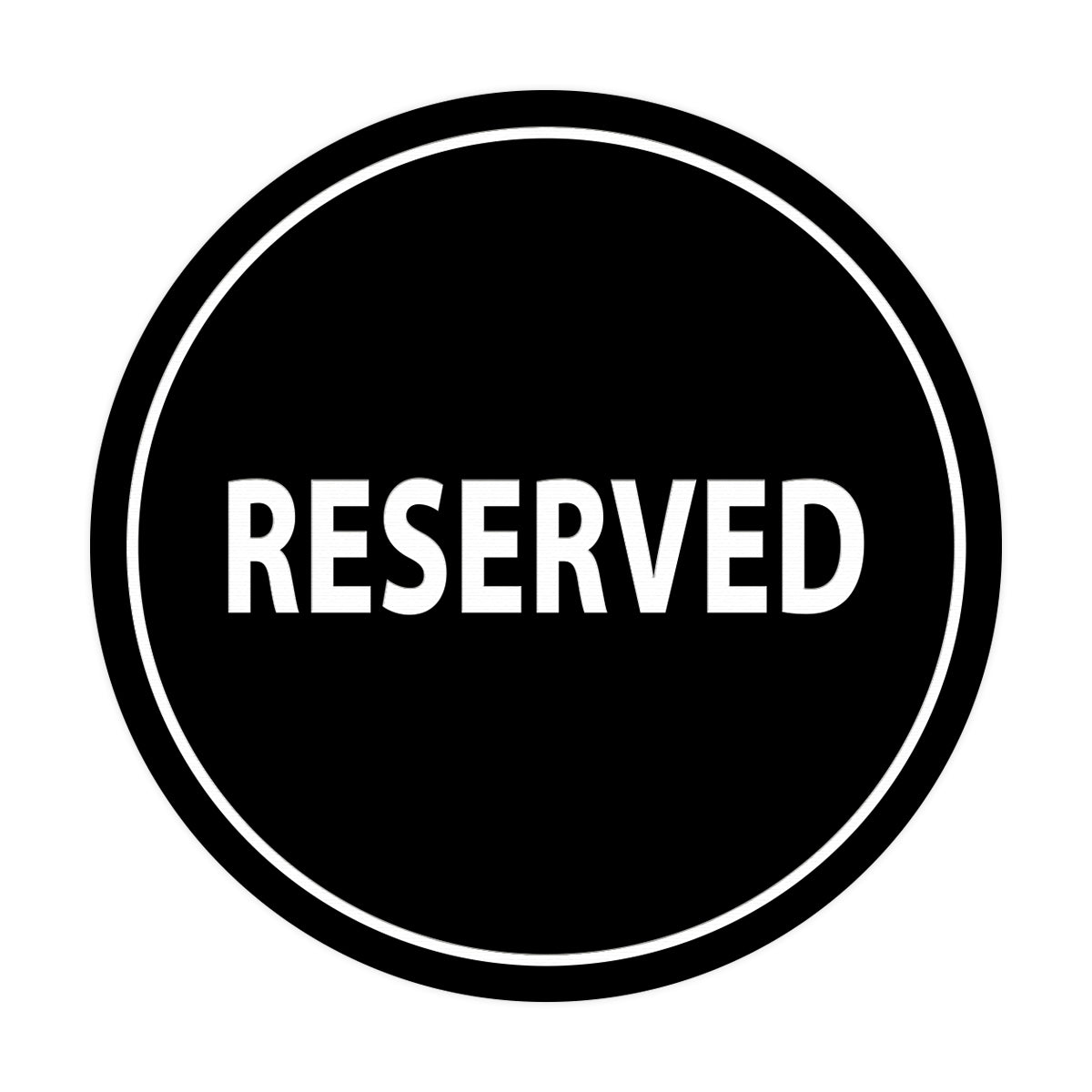 Signs ByLITA Circle Reserved Sign