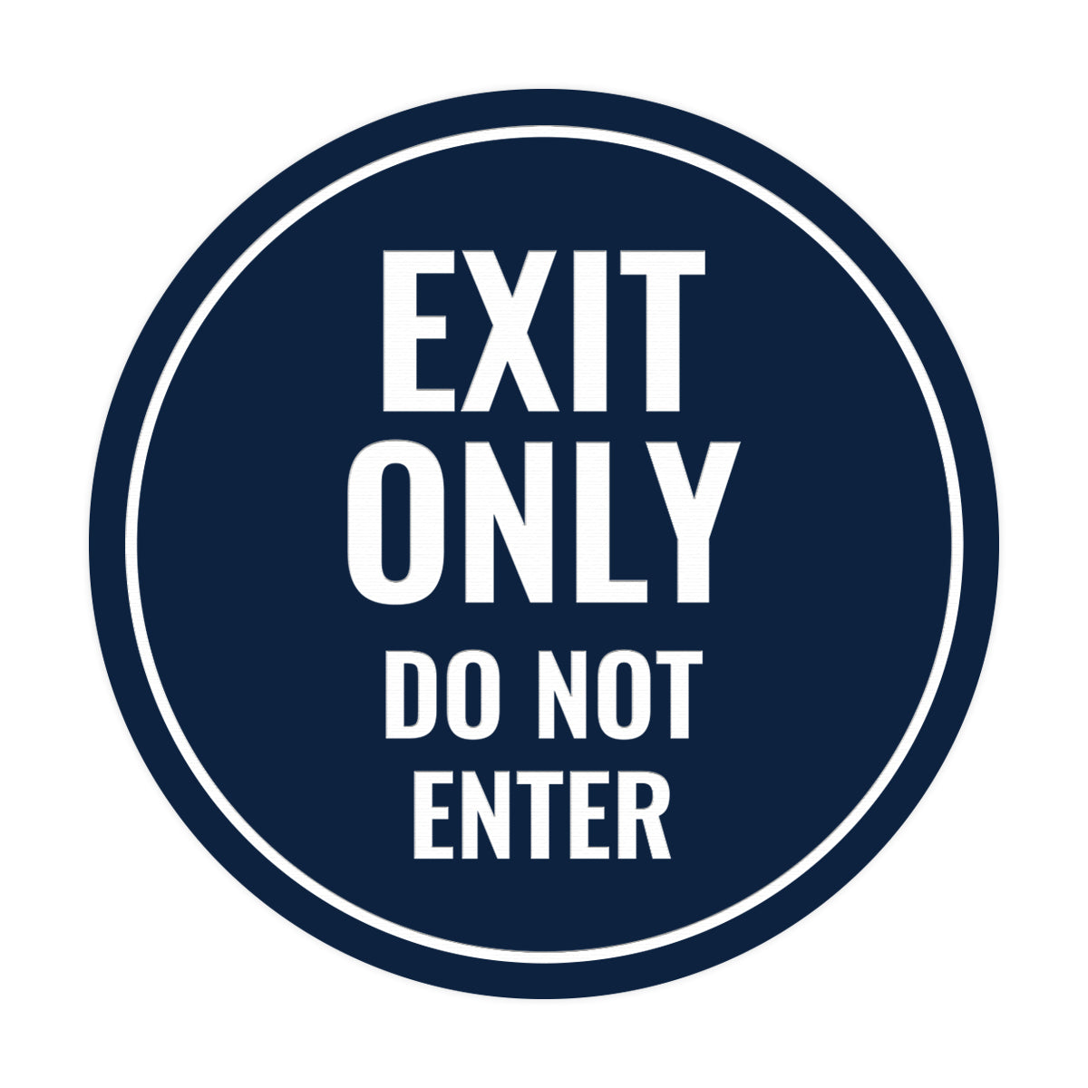 Circle Exit Only Do Not Enter Sign