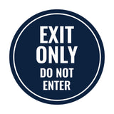 Circle Exit Only Do Not Enter Sign