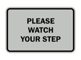 Signs ByLITA Classic Framed Please Watch Your Step Sign