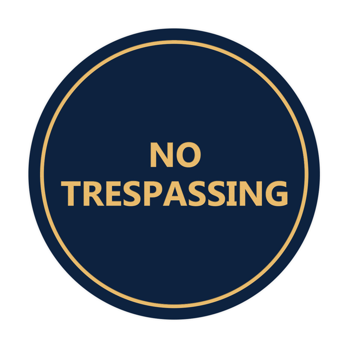 Signs ByLITA Circle No trespassing Sign