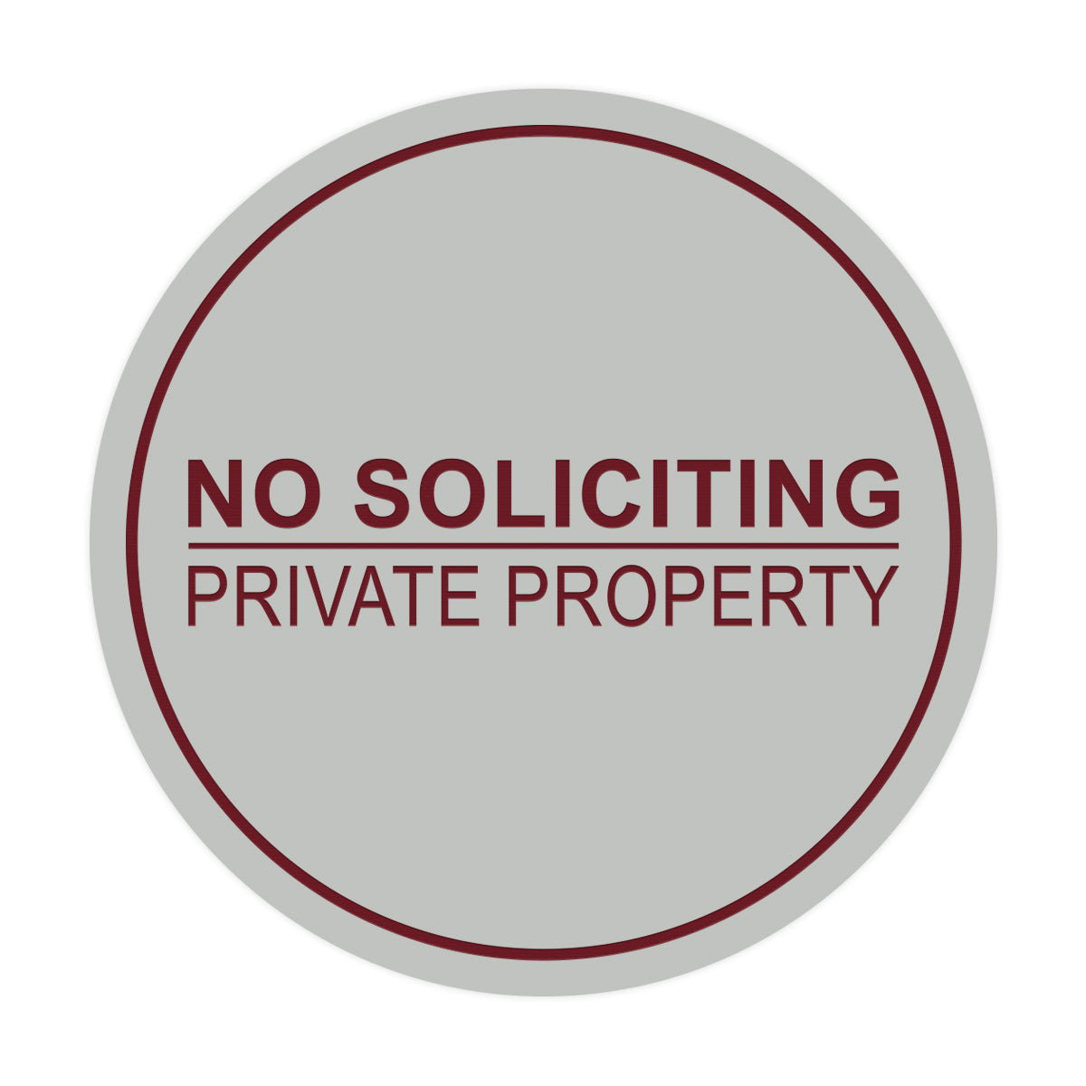 Signs ByLITA Circle No Soliciting Private Property Sign