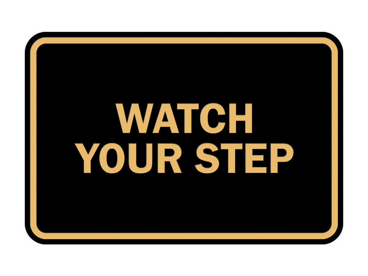 Signs ByLITA Classic Framed Watch Your Step Sign