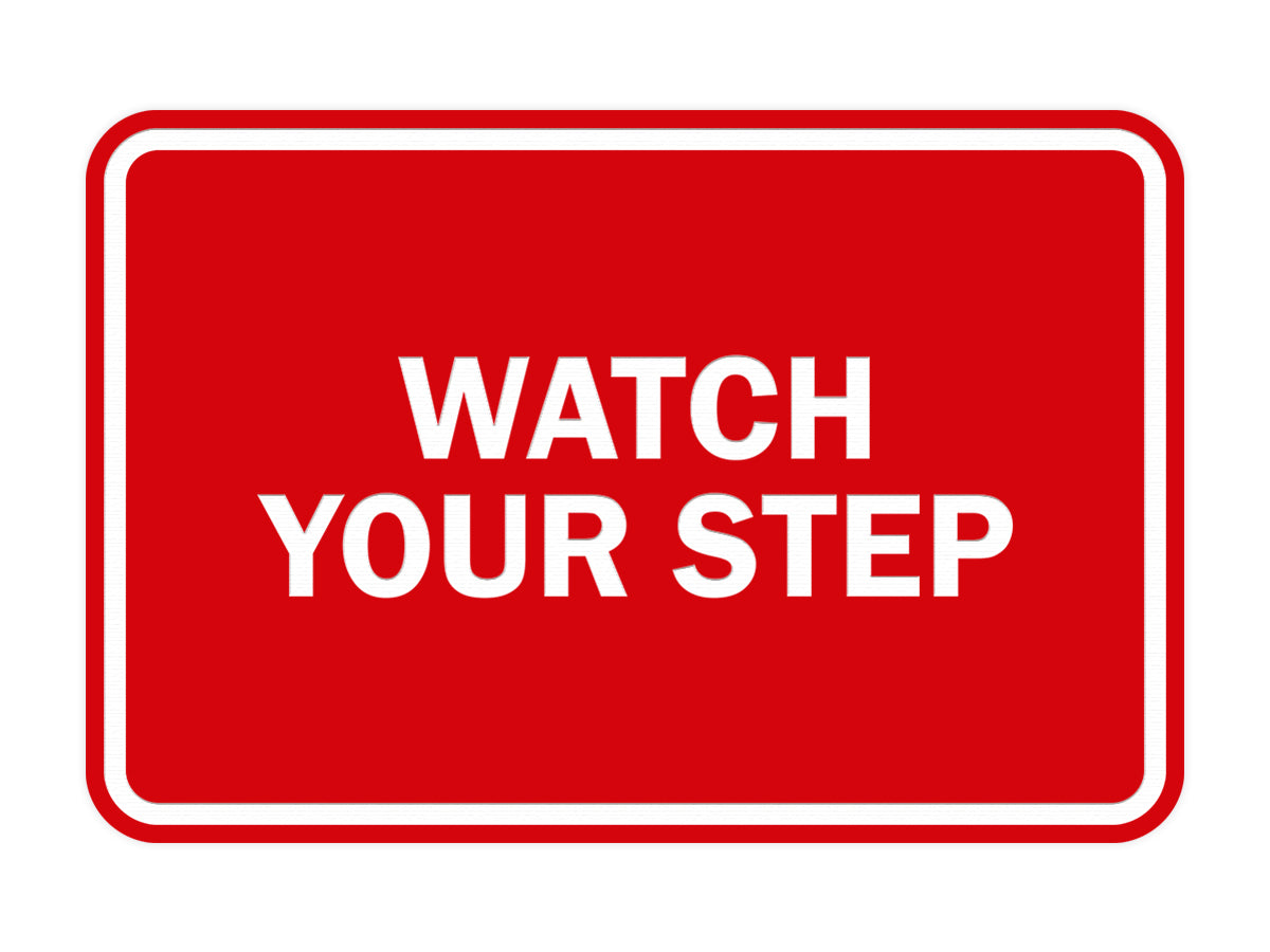 Signs ByLITA Classic Framed Watch Your Step Sign