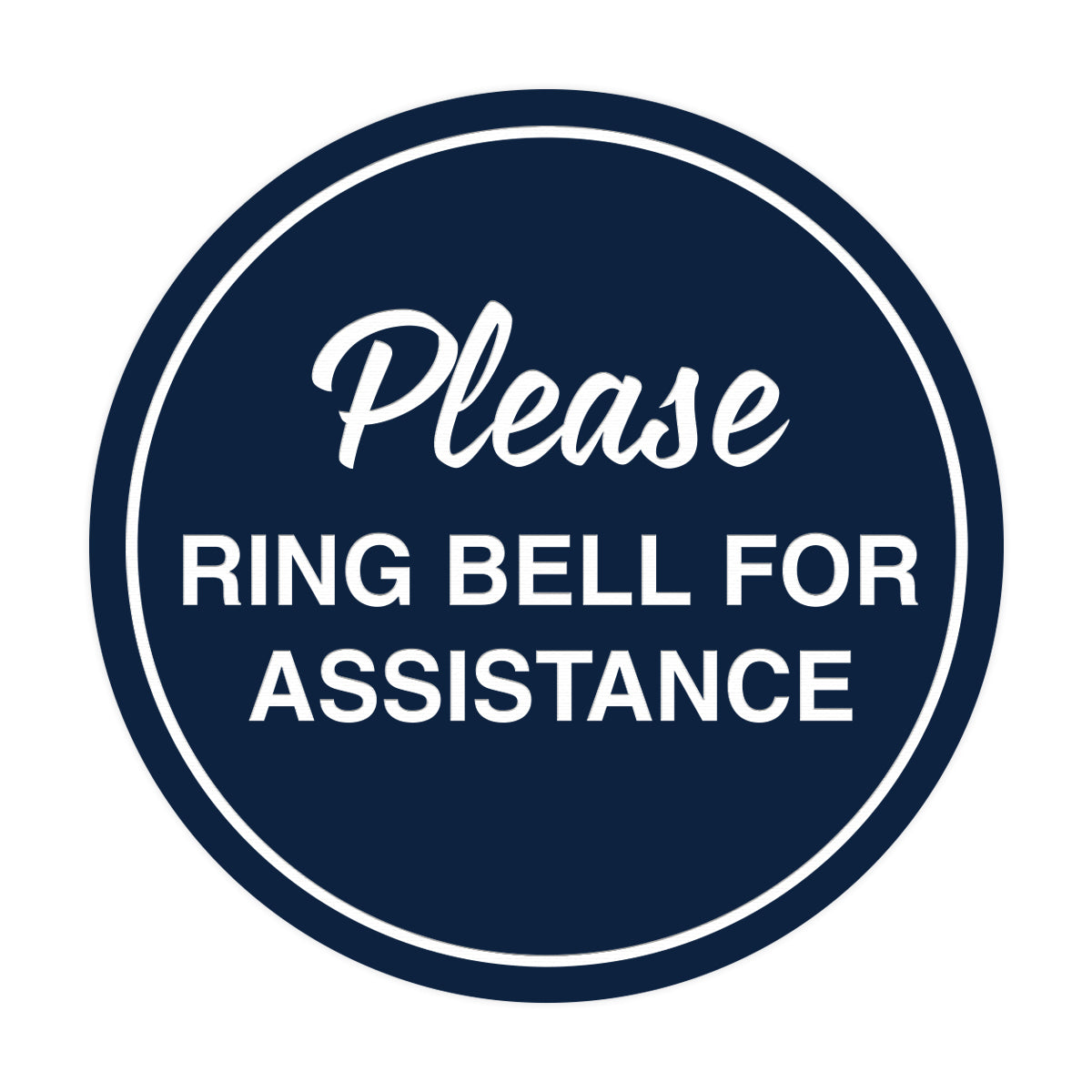 Signs ByLITA Circle Please Ring Bell For Assistance Sign