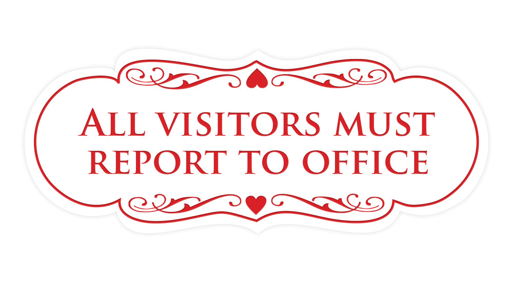 Signs ByLITA Designer All Visitors Must Report to Office Sign