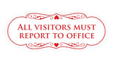 Signs ByLITA Designer All Visitors Must Report to Office Sign