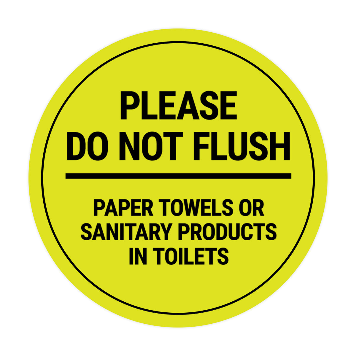 Signs ByLITA Circle Please Do Not Flush Sanitary Products Sign