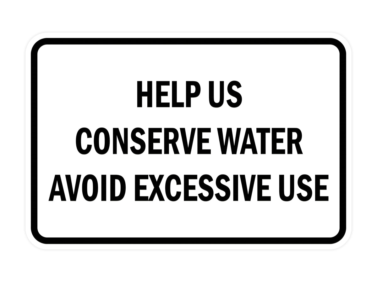 Signs ByLITA Classic Framed Help Us Conserve Water Avoid Excessive Use