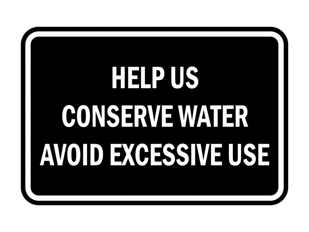 Signs ByLITA Classic Framed Help Us Conserve Water Avoid Excessive Use