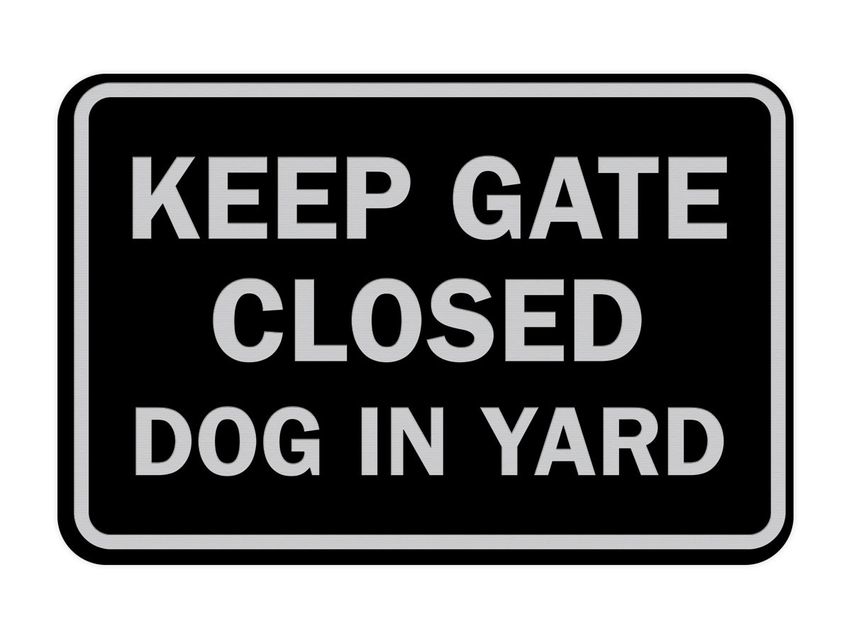 Signs ByLITA Classic Framed Keep Gate Closed Dog Sign