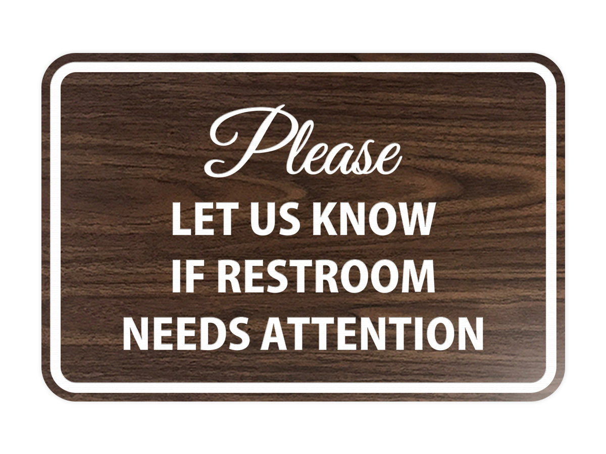 Signs ByLITA Classic Framed Please Let Us Know If Restroom Needs Attention Sign