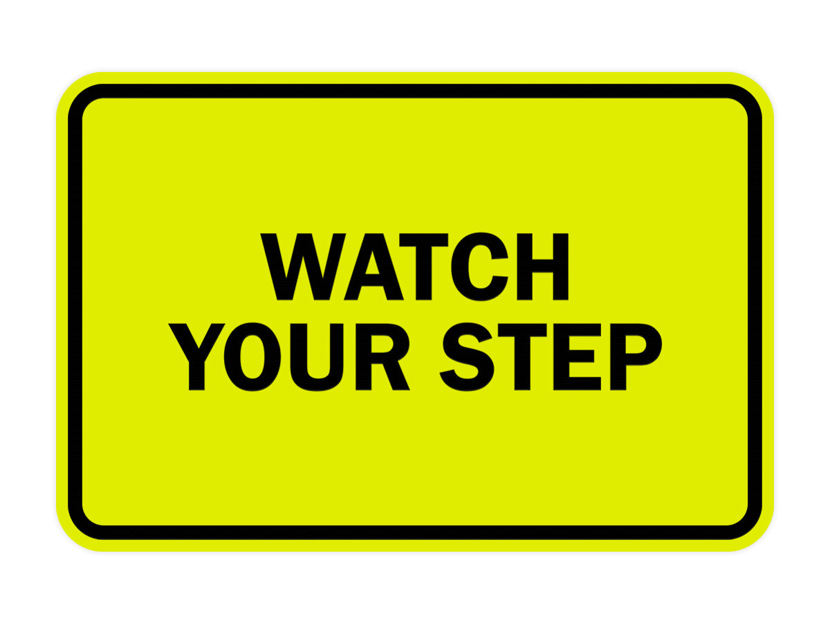 Signs ByLITA Classic Framed Watch Your Step Sign