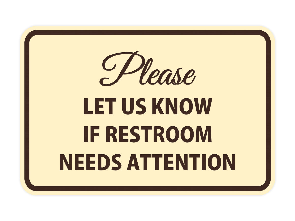 Signs ByLITA Classic Framed Please Let Us Know If Restroom Needs Attention Sign