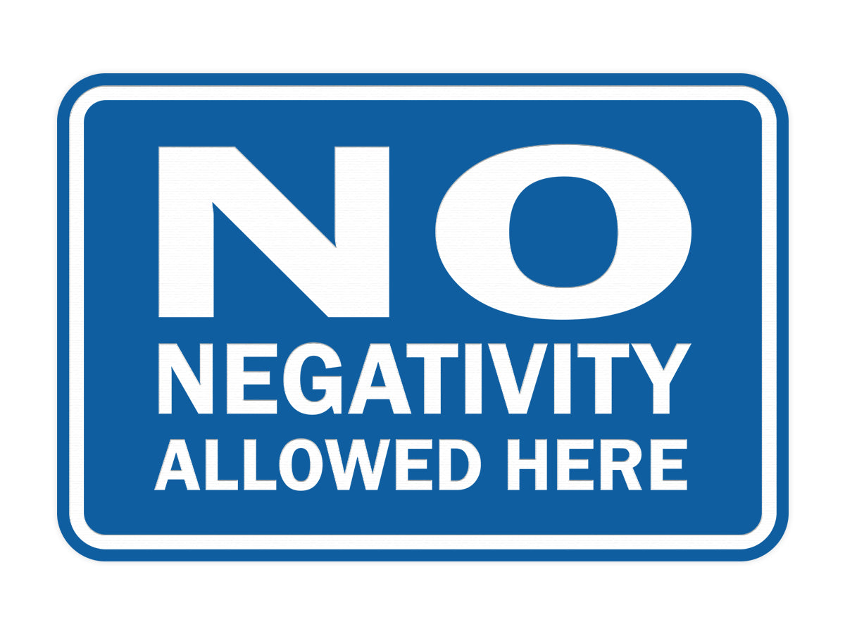 Signs ByLITA Classic Framed No Negativity Allowed Here Sign