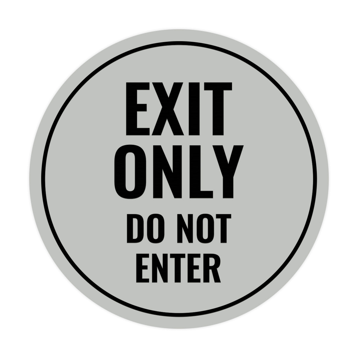 Circle Exit Only Do Not Enter Sign