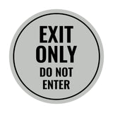 Circle Exit Only Do Not Enter Sign