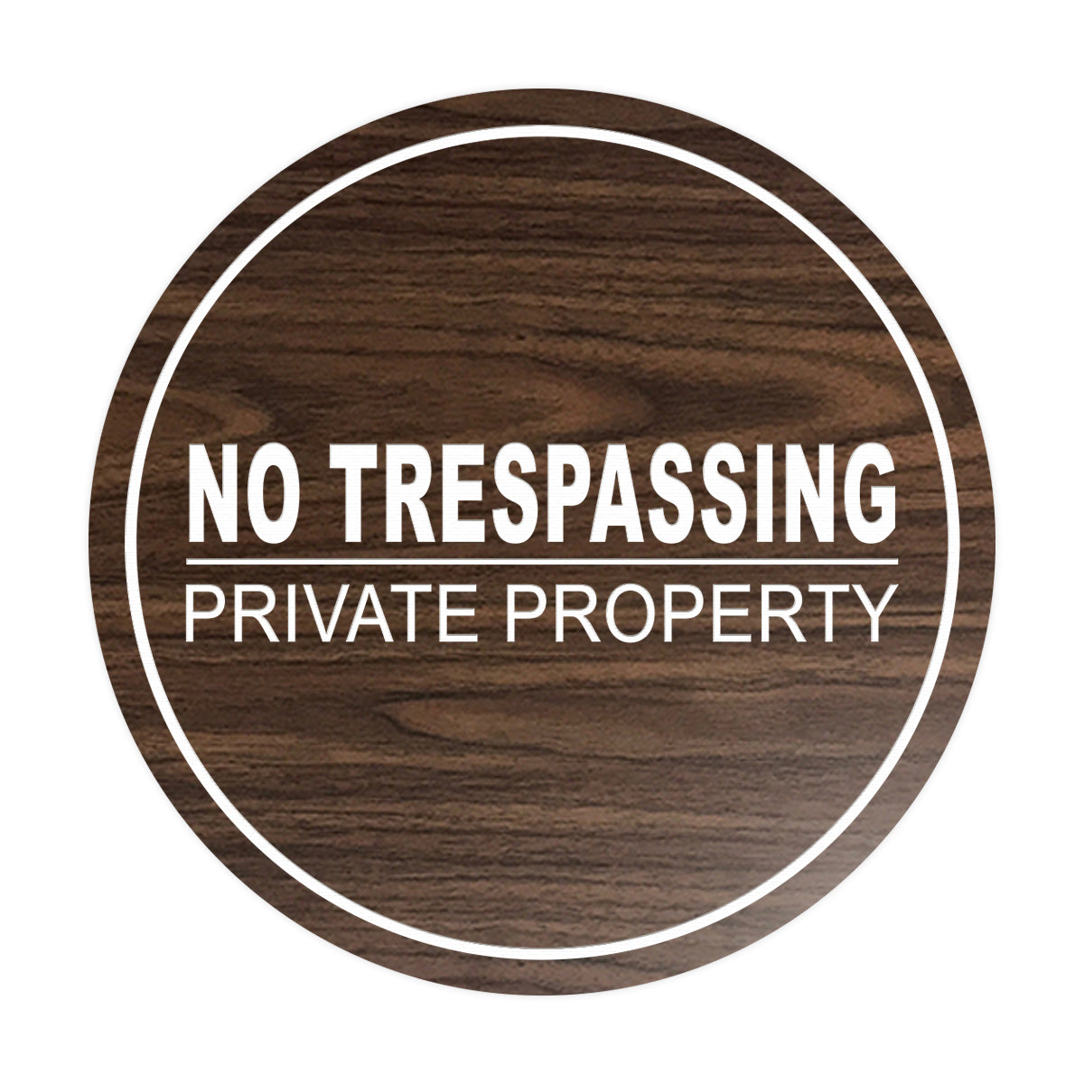 Signs ByLITA Circle No Trespassing Private Property Sign